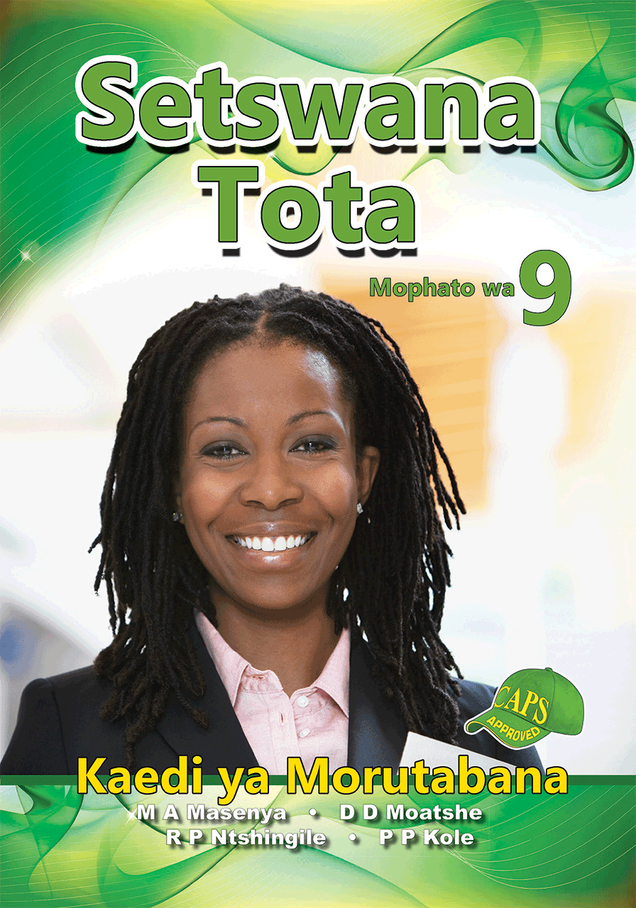 SETSWANA TOTA GRADE 9 TEACHER'S GUIDE