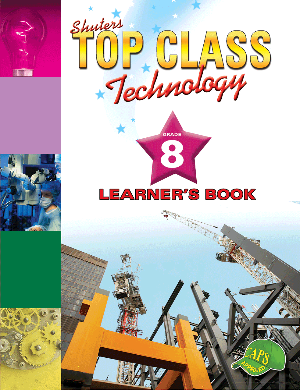 TOP CLASS TECHNOLOGY GRADE 8 LEARNER'S BOOK | WCED ePortal